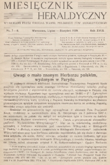 Miesięcznik Heraldyczny : wydawany przez Oddział Warsz. Polskiego Tow. Heraldycznego. R. 18, 1939, nr 7-8