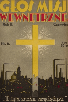 Głos Misji Wewnętrznej. R. 2, [1933], nr 6