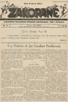 Zakopane : czasopismo poświęcone sprawom Zakopanego, Tatr i Podhala. R. 2=12, 1939, nr 6