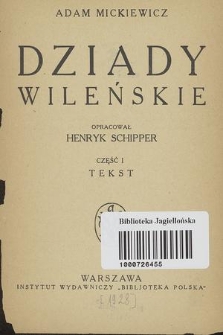 Dziady wileńskie. Cz. 1