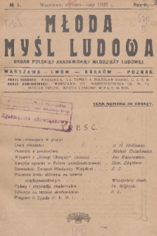 Młoda Myśl Ludowa : organ Polskiej Akademickiej Młodzieży Ludowej. R. 2, 1925, nr 1