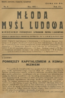 Młoda Myśl Ludowa : miesięcznik poświęcony sprawom ruchu ludowego. R. 8, 1932, nr 6