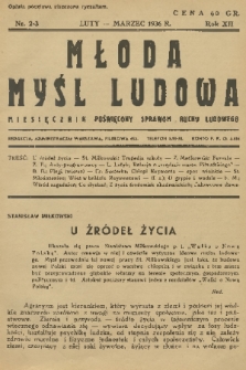 Młoda Myśl Ludowa : miesięcznik poświęcony sprawom ruchu ludowego. R. 12, 1936, nr 2-3