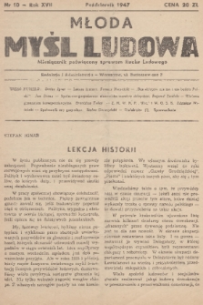 Młoda Myśl Ludowa : miesięcznik poświęcony sprawom Ruchu Ludowego. R. 17, 1947, nr 10