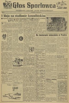 Głos Sportowca : tygodniowy dodatek do „Głosu Koszalińskiego”. R. 4, 1955, nr 16 (112)