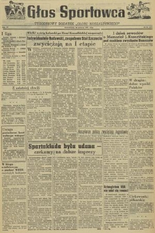 Głos Sportowca : tygodniowy dodatek do „Głosu Koszalińskiego”. R. 4, 1955, nr 22 (118)