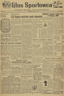Głos Sportowca : tygodniowy dodatek do „Głosu Koszalińskiego”. R. 4, 1955, nr 24 (120)