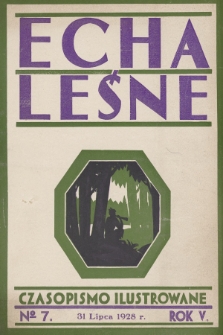 Echa Leśne : czasopismo ilustrowane. 1928, nr 7