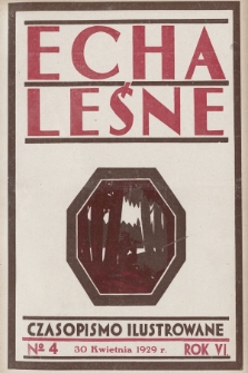 Echa Leśne : czasopismo ilustrowane. 1929, nr 4