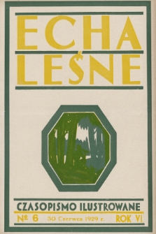 Echa Leśne : czasopismo ilustrowane. 1929, nr 6