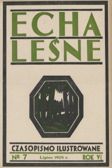 Echa Leśne : czasopismo ilustrowane. 1929, nr 7
