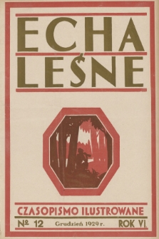 Echa Leśne : czasopismo ilustrowane. 1929, nr 12