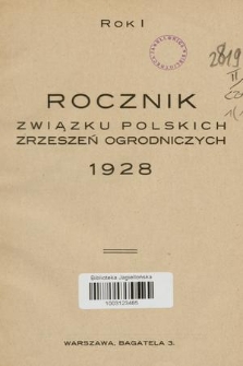 Rocznik Związku Polskich Zrzeszeń Ogrodniczych. R. 1, 1928
