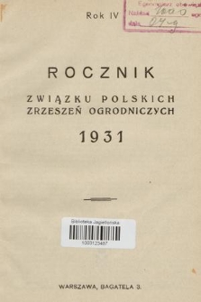 Rocznik Związku Polskich Zrzeszeń Ogrodniczych. R. 4, 1931