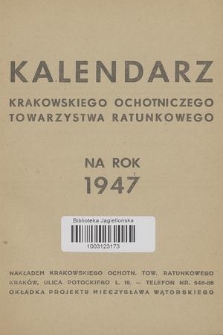 Kalendarz Krakowskiego Ochotniczego Towarzystwa Ratunkowego na Rok 1947