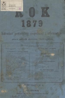 Rok 1879 : kalendarz powszechny, gospodarski i informacyjny. R.5