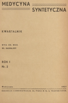 Medycyna Syntetyczna : kwartalnik poświęcony krzewieniu zasad medycyny wschodniej. R.1, 1937, Nr 2