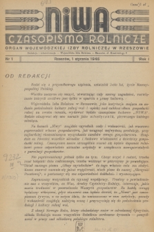 Niwa : czasopismo rolnicze : organ Wojewódzkiej Izby Rolniczej w Rzeszowie. R.1, 1945, Nr 1