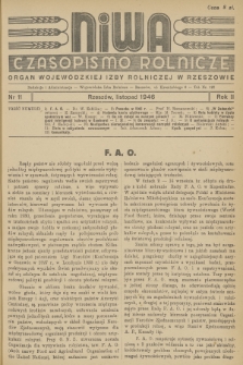 Niwa : czasopismo rolnicze : organ Wojewódzkiej Izby Rolniczej w Rzeszowie. R.2, 1946, Nr 11