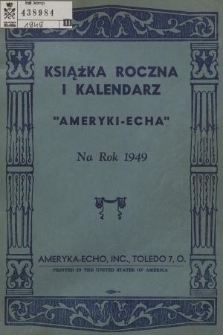 Książka Roczna i Kalendarz „Ameryki-Echa" na Rok 1949
