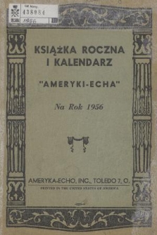 Książka Roczna i Kalendarz „Ameryki-Echa" na Rok 1956