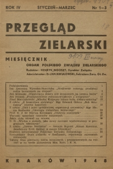 Przegląd Zielarski : organ Polskiego Związku Zielarskiego. R.4, 1948, nr 1-3