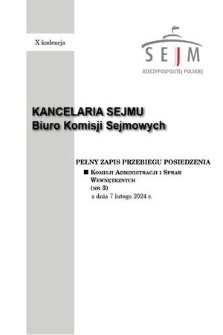 Pełny Zapis Przebiegu Posiedzenia Komisji Administracji i Spraw Wewnętrznych (nr 3) z dnia 7 lutego 2024 r.