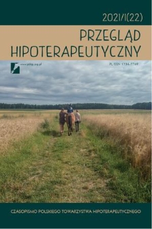 Przegląd Hipoterapeutyczny : czasopismo Polskiego Towarzystwa Hipoterapeutycznego. 2021, 1