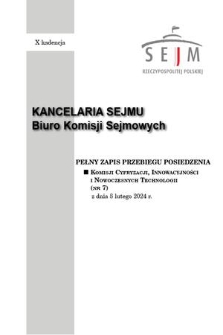 Pełny Zapis Przebiegu Posiedzenia Komisji Cyfryzacji, Innowacyjności i Nowoczesnych Technologii (nr 7) z dnia 8 lutego 2024 r.