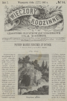 Wieczory Rodzinne : czasopismo ilustrowane tygodniowe dla dzieci. R. 1, 1880, no. 14