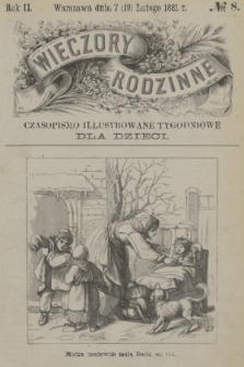 Wieczory Rodzinne : czasopismo ilustrowane tygodniowe dla dzieci. R. 2, 1881, no. 8