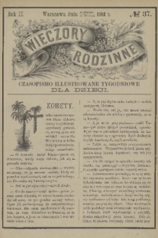 Wieczory Rodzinne : czasopismo ilustrowane tygodniowe dla dzieci. R. 2, 1881, no. 37