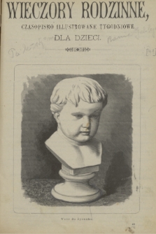 Wieczory Rodzinne : czasopismo ilustrowane tygodniowe dla dzieci. R. 3, 1882, no. 41