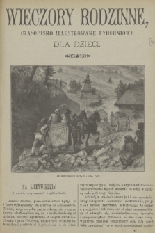 Wieczory Rodzinne : czasopismo ilustrowane tygodniowe dla dzieci. R. 3, 1882, no. 47