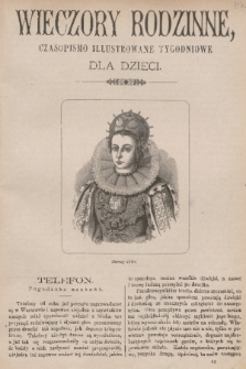 Wieczory Rodzinne : czasopismo ilustrowane tygodniowe dla dzieci. R. 4, 1883, no. 32