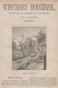 Wieczory Rodzinne : czasopismo ilustrowane tygodniowe dla dzieci. R. 4, 1883, no. 42