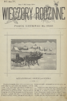 Wieczory Rodzinne : tygodnik illustrowany dla dzieci. R. 15, 1895, no. 8
