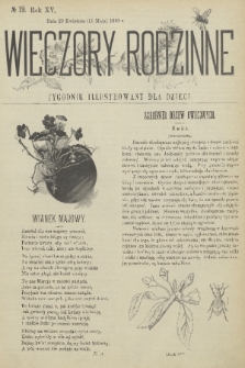 Wieczory Rodzinne : tygodnik illustrowany dla dzieci. R. 15, 1895, no. 19