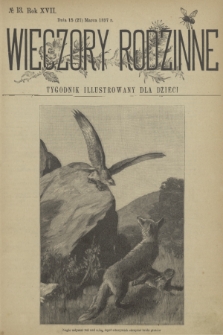 Wieczory Rodzinne : tygodnik illustrowany dla dzieci. R. 17, 1897, no. 13
