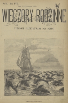 Wieczory Rodzinne : tygodnik illustrowany dla dzieci. R. 17, 1897, no. 25