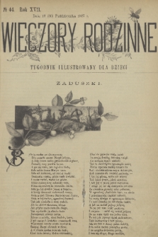 Wieczory Rodzinne : tygodnik illustrowany dla dzieci. R. 17, 1897, no. 44