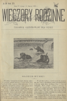 Wieczory Rodzinne : tygodnik illustrowany dla dzieci. R. 20, 1899, no. 10