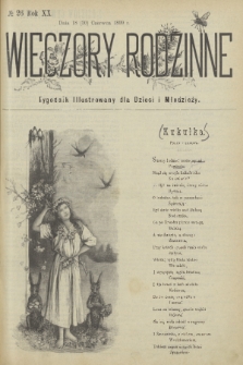 Wieczory Rodzinne : tygodnik illustrowany dla dzieci. R. 20, 1899, no. 26