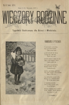 Wieczory Rodzinne : tygodnik illustrowany dla dzieci i młodzieży. R. 21, 1900, no. 3