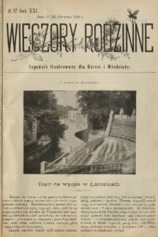 Wieczory Rodzinne : tygodnik illustrowany dla dzieci i młodzieży. R. 21, 1900, no. 17