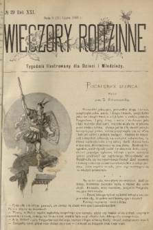 Wieczory Rodzinne : tygodnik illustrowany dla dzieci i młodzieży. R. 21, 1900, no. 29