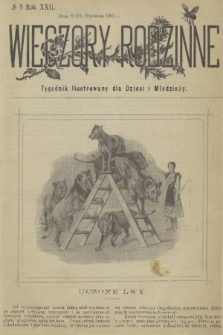 Wieczory Rodzinne : tygodnik illustrowany dla dzieci i młodzieży. R. 22, 1901, no. 3