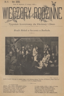 Wieczory Rodzinne : tygodnik illustrowany dla dzieci i młodzieży. R. 23, 1902, no. 6
