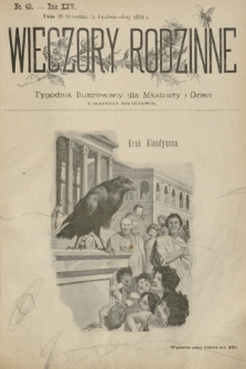 Wieczory Rodzinne : tygodnik ilustrowany dla młodzieży i dzieci z dodatkiem powieściowym. R. 25, 1904, nr 40