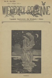 Wieczory Rodzinne : tygodnik ilustrowany dla młodzieży i dzieci z dodatkiem powieściowym. R. 26, 1905, nr 49